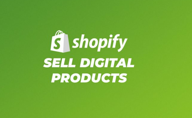 sell digital products on Shopify